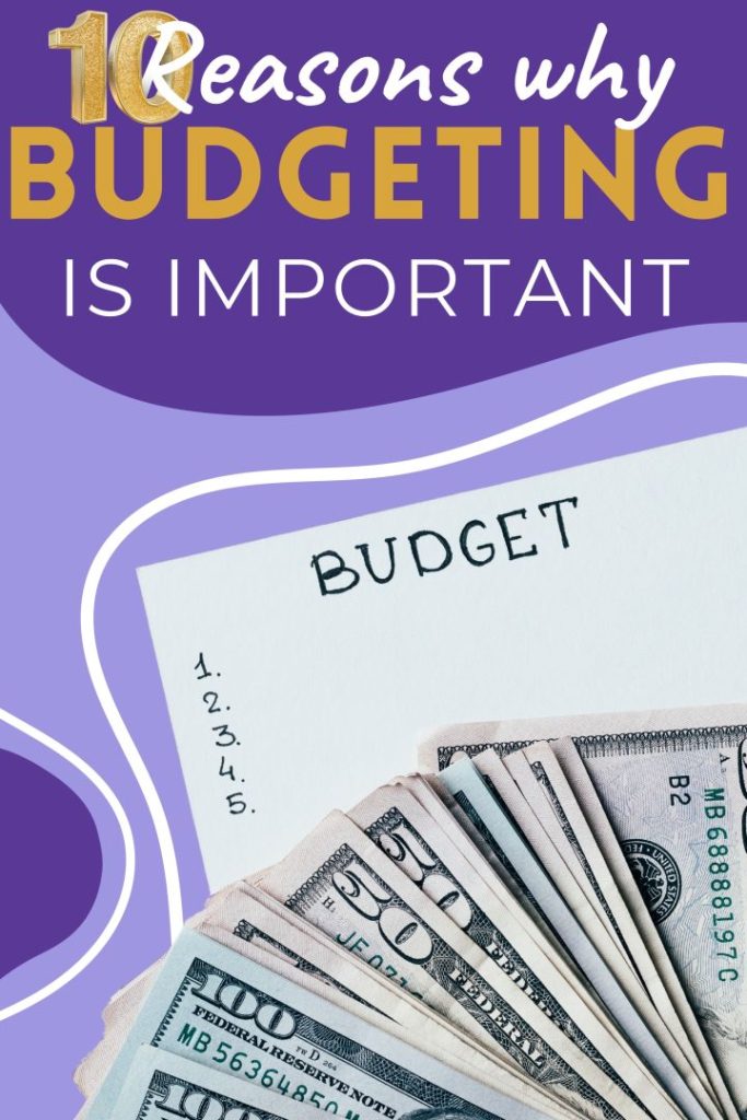 Reasons Why Budgeting is Important