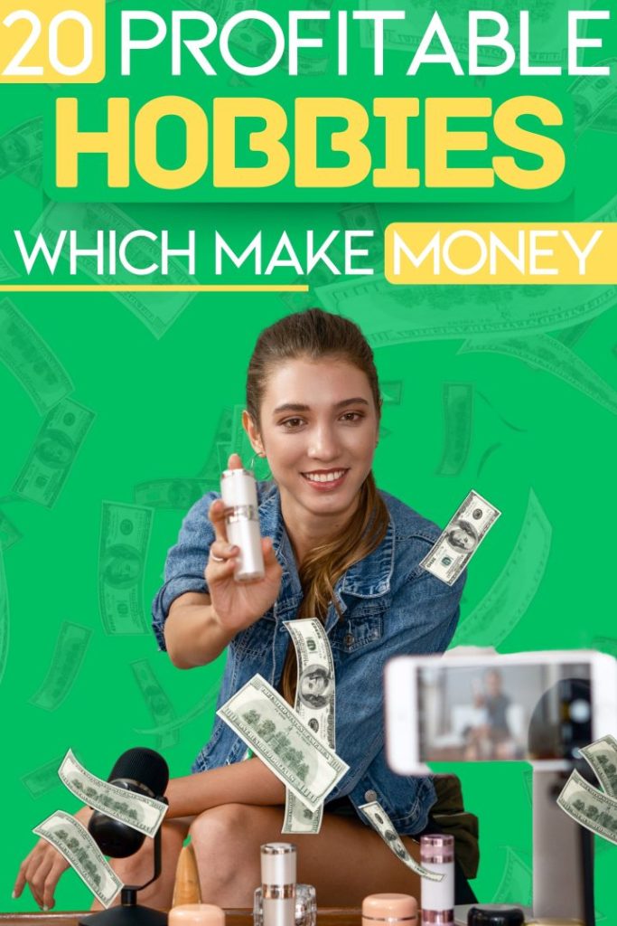 20 Profitable Hobbies Which Make Money